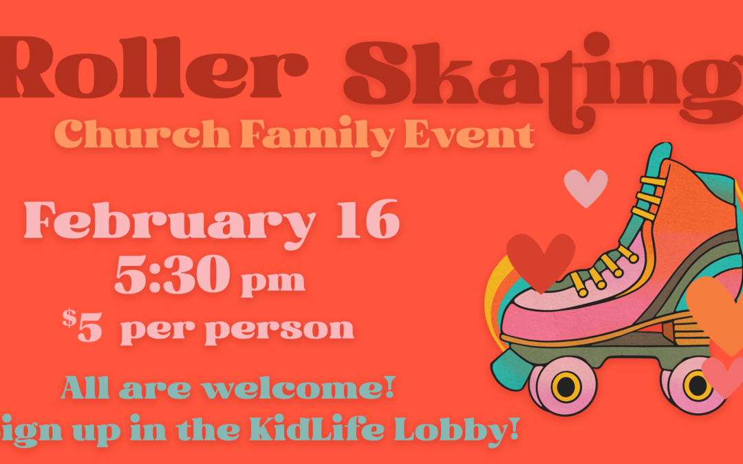 Roller Skating – Church Family Event