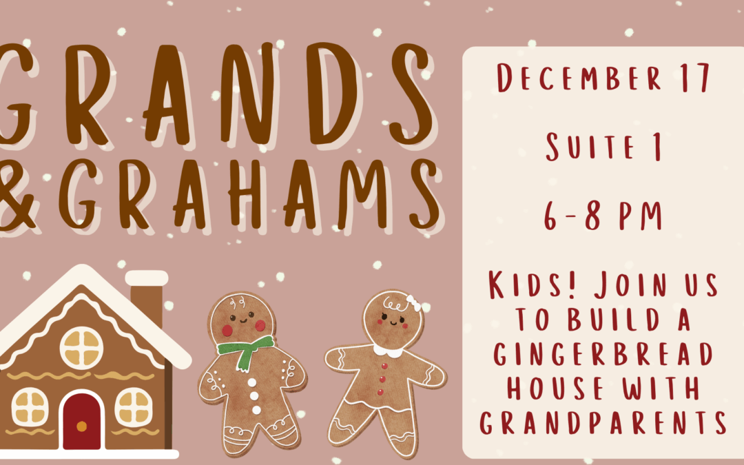 Grands and Grahams