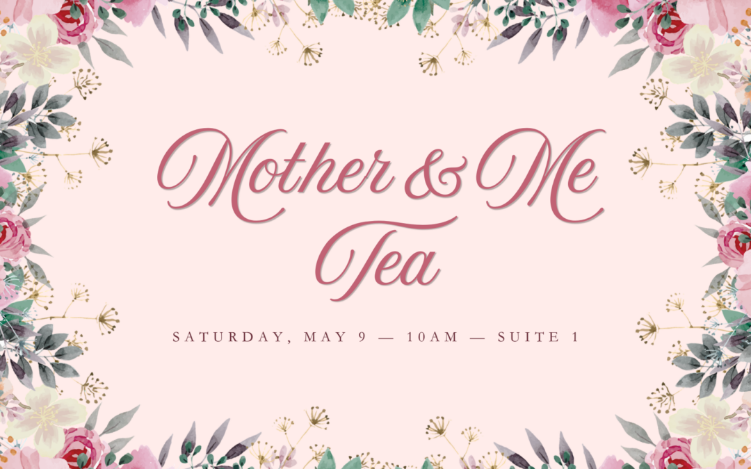 Mother & Me Tea